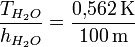 \frac{T_{H_2O}}{h_{H_2O}} = \frac{0{,}562\,\mathrm{K}}{100\,\mathrm{m}}
