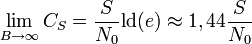 \lim_{B \to \infty} C_S = \frac{S}{N_0} \mathrm{ld}(e) \approx 1,44 \frac{S}{N_0}