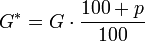 \!\,G^* = G \cdot \frac{100 + p}{100}