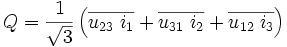 Q=\frac{1}{\sqrt3} \left( \overline{u_{23}\;i_1} +\overline {u_{31}\;i_2} +\overline {u_{12}\;i_3} \right) 