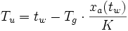 T_u=t_w-T_g\cdot \frac{x_a(t_w)}{K}
