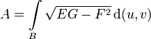A = \int\limits_B \sqrt{EG-F^2} \, \mathrm d(u,v)