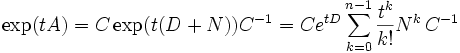 \exp(tA)=C\exp(t(D+N))C^{-1}=Ce^{tD}\sum_{k=0}^{n-1}\frac{t^k}{k!}N^k\,C^{-1}