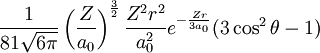 \frac{1}{81\sqrt{6\pi}}\left(\frac{Z}{a_0}\right)^\frac{3}{2}\frac{Z^2r^2}{a_0^2}e^{-\frac{Zr}{3a_0}}(3\cos^2\theta -1)