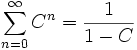 \sum_{n=0}^\infty C^n=\frac1{1-C}