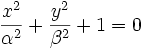 \frac{x^2}{\alpha^2}+\frac{y^2}{\beta^2}+1=0