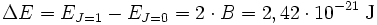 \Delta E = E_{J=1}-E_{J=0}=2\cdot B=2,42\cdot 10^{-21}\;\mathrm{J}