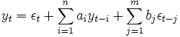 y_t=\epsilon_t + \sum_{i=1}^n a_i y_{t-i} + \sum_{j=1}^m b_j \epsilon_{t-j}