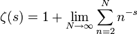 \zeta(s) = 1+\lim_{N\to\infty}\sum\limits_{n=2}^N n^{-s}