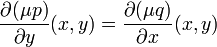 \frac{\partial(\mu p)}{\partial y}(x,y) = \frac{\partial(\mu q)}{\partial x}(x,y)