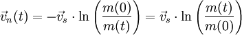 \vec{v}_n(t) = -\vec{v}_s \cdot \ln \left(\frac{m(0)}{m(t)}\right)= \vec{v}_s \cdot \ln \left(\frac{m(t)}{m(0)}\right)