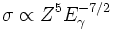 \sigma \propto Z^5E_\gamma^{-7/2}