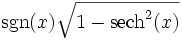  \,\sgn(x) \sqrt{1-\operatorname{sech}^2(x)} 