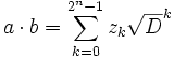 a\cdot b = \sum_{k=0}^{2^n-1} z_k \sqrt D^k