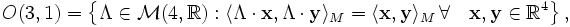
  O(3,1)=\left\{ \Lambda \in \mathcal{M}(4,\mathbb{R}): \langle \Lambda\cdot \mathbf{x},\Lambda\cdot \mathbf{y}\rangle_M=
  \langle \mathbf{x},\mathbf{y} \rangle_M \, \forall \quad \mathbf{x},\mathbf{y}  \in \mathbb{R}^{4}\right\},
