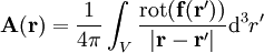 \mathbf{A}(\mathbf{r}) =  \frac{1}{4\pi}\int_V \frac{\operatorname{rot}(\mathbf{f}(\mathbf{r}'))}{|\mathbf{r}-\mathbf{r}'|} \mathrm{d}^3r'