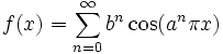 f(x) = \sum_{n=0}^{\infty}b^n \cos(a^n\pi x)