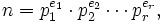 n=p_1^{e_1}\cdot p_2^{e_2}\cdots p_r^{e_r},