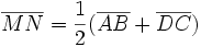 \overline{MN} = \frac{1}{2} (\overline{AB} + \overline{DC})