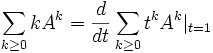  \sum_{k\ge 0} k A^k = \frac{d}{dt} \sum_{k\ge 0} t^k A^k|_{t=1}